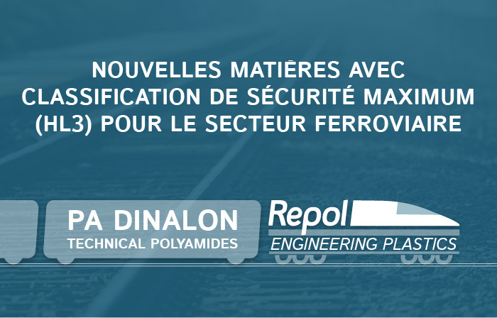 REPOL CONÇOIT DES NOUVELLES MATIÈRES AVEC CLASSIFICATION EN SÉCURITÉ MAXIMUM (HL3) POUR 
LE SECTEUR FERROVIAIRE